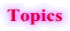 Topics